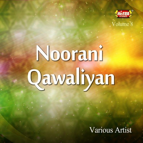 Sarkar Sakhi Noorani by Various Artists - Download on PagalFree