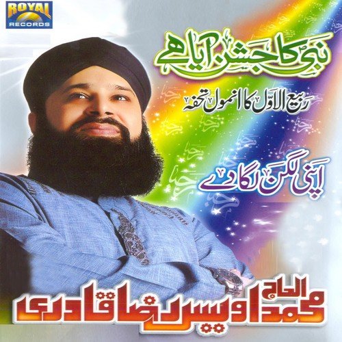 Unchiyan Unchiyan Shana by Alhajj Muhammad Owais Raza Qadri - Download on PagalFree
