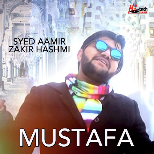 Mustafa by Syed Aamir Zakir Hashmi - Download on PagalFree