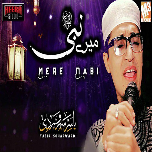 Mere Nabi by Yasir Soharwardi - Download on PagalFree