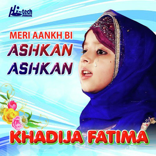 Meri Aankh Bi Ashkan Ashkan by Khadija Fatima - Download on PagalFree