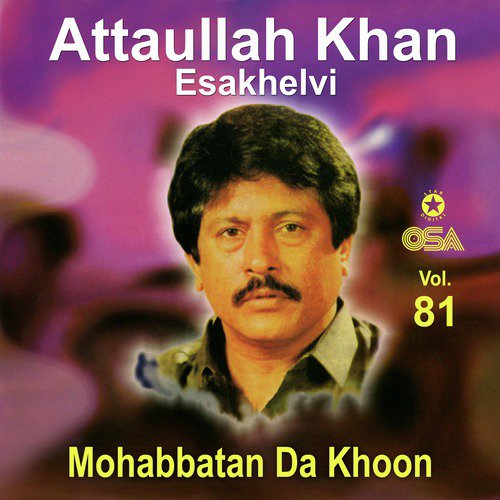 Saazan Toon Naaz Bakshan by Attaullah Khan Esakhelvi - Download on PagalFree