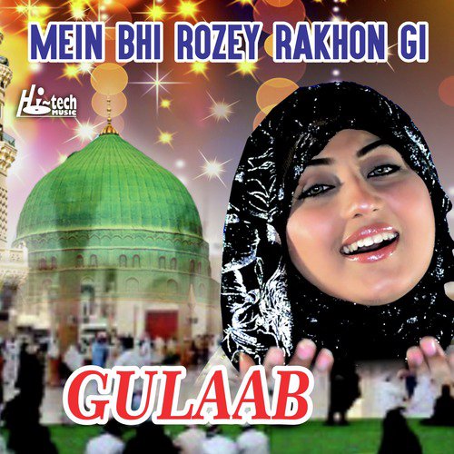 Mein Bhi Rozey Rakhon Gi by Gulaab - Download on PagalFree