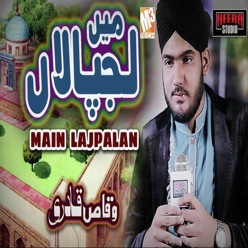 Main Lajpalan by Waqas Qadri - Download on PagalFree