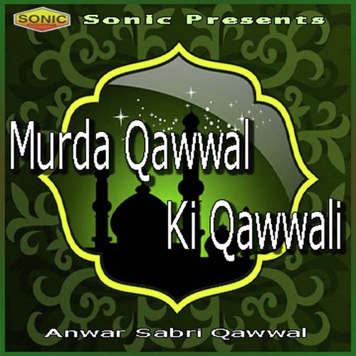 Paaeas Patther Aur ShahEYaman by Anwar Sabri Qawwal - Download on PagalFree