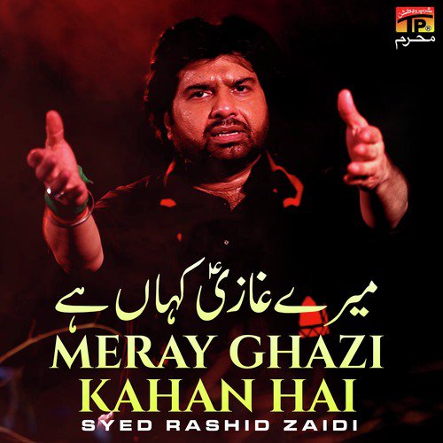 Meray Ghazi Kahan Hai by Syed Rashid Zaidi - Download on PagalFree