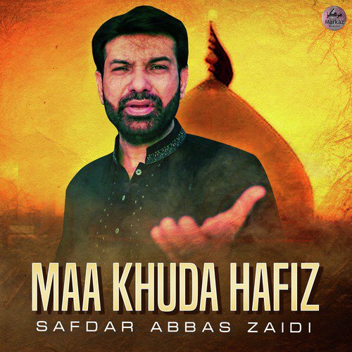 Maa Khuda Hafiz by Safdar Abbas Zaidi - Download on PagalFree