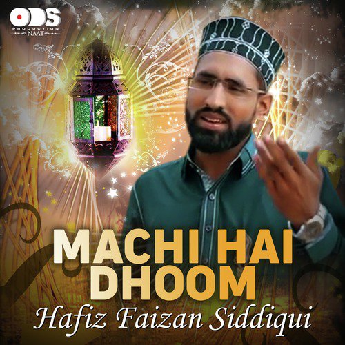 Machi Hai Dhoom by Hafiz Faizan Siddiqui - Download on PagalFree