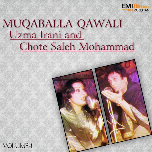 Qawwal Mujh Ko Banaya by Chote Saleh Mohammad, Uzma Irani - Download on PagalFree