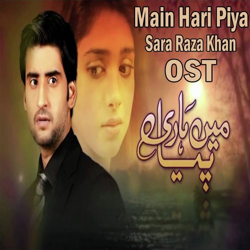 Main Hari Piya by Sara Raza Khan - Download on PagalFree