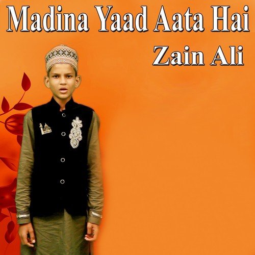 Madina Yaad Aata Hai by Zain Ali - Download on PagalFree