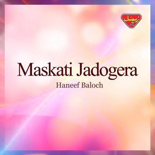 Maskati Jadogera by Haneef Baloch - Download on PagalFree