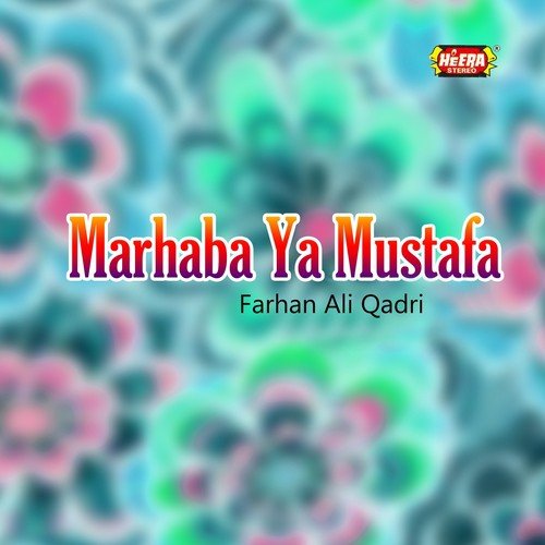 Marhaba Bolo Marhaba by Farhan Ali Qadri - Download on PagalFree
