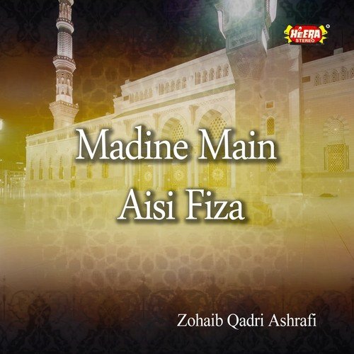 Agaya Madni Sohna Agaya by Zohaib Qadri Ashrafi - Download on PagalFree