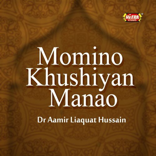 Momino Khushiyan Manao by Dr. Aamir Liaquat Hussain - Download on PagalFree