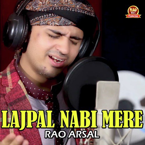 Lajpal Nabi Mere by Rao Arsal - Download on PagalFree