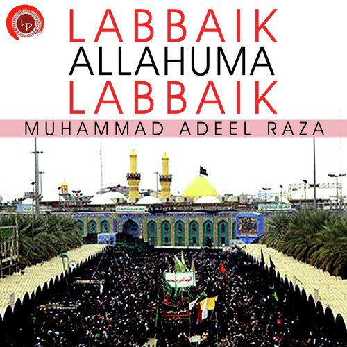 Labaik by Muhammad Adeel Raza - Download on PagalFree