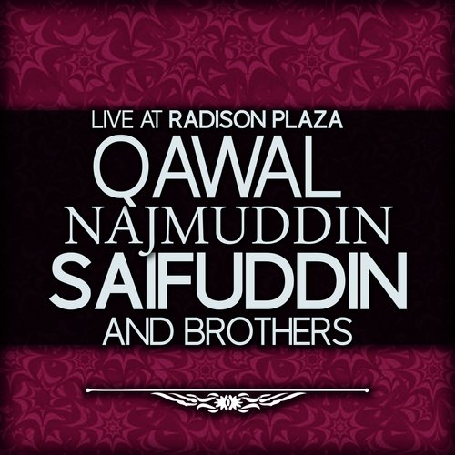 Man Kunto Moula by Qawal Najmuddin Saifuddin Brothers - Download on PagalFree