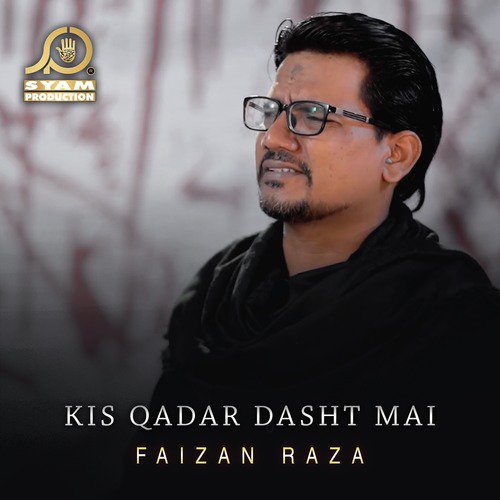 Kis Qadar Dasht Mai by Faizan Raza - Download on PagalFree