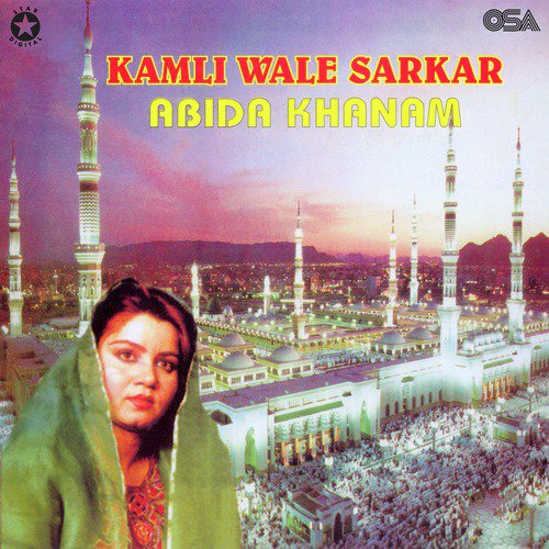 Aaqa Sadh Le Madine by Abida Khanam - Download on PagalFree