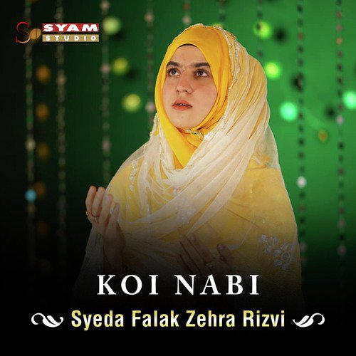 Koi Nabi by Syeda Falak Zehra Rizvi - Download on PagalFree
