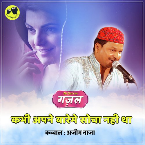 Kabhie Apne Baareme Socha Nahi Tha by Azim Naza - Download on PagalFree
