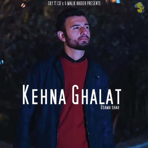 Kenha Ghalat by Usama Shah - Download on PagalFree