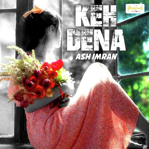 Keh Dena by Ash Imran - Download on PagalFree