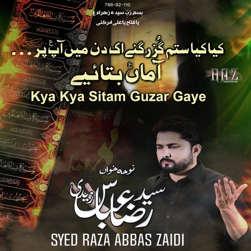 Kya Kya Sitam Guzar Gaye by Syed Raza Abbas Zaidi - Download on PagalFree