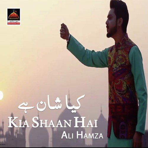 Kia Shaan Hai by Ali Hamza - Download on PagalFree