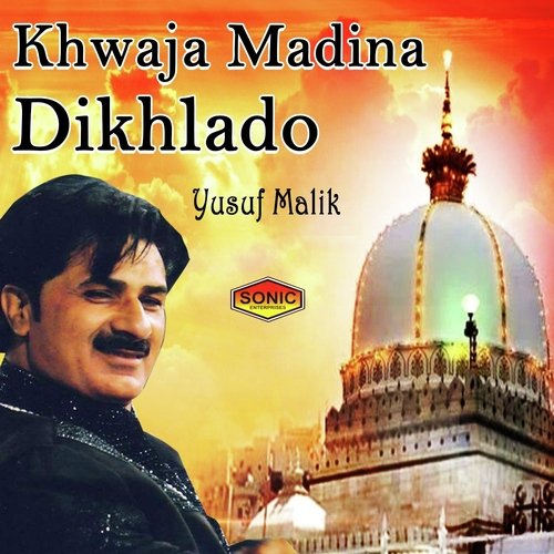 Chhodenge Na Daman Khawaja Ka by Yusuf Malik - Download on PagalFree