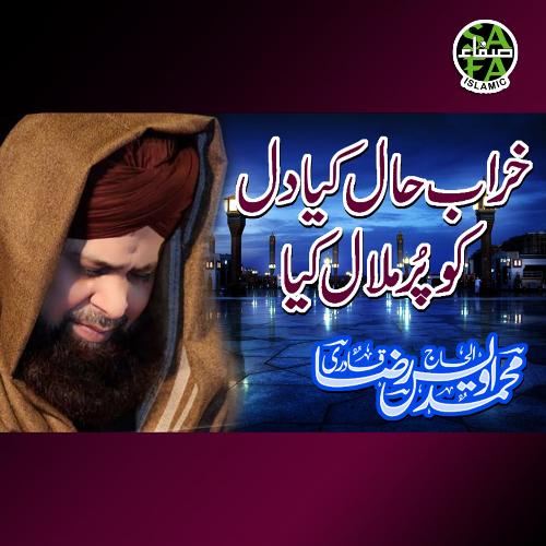 Kharab Haal by Alhajj Muhammad Owais Raza Qadri - Download on PagalFree