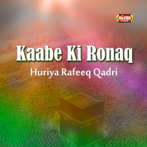 Madine Diyan Pak by Huriya Rafeeq Qadri - Download on PagalFree