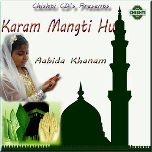 Karam Mangti Hoon by Aabida Khanam - Download on PagalFree