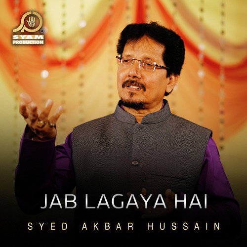 Jab Lagaya Hai by Syed Akbar Hussain - Download on PagalFree