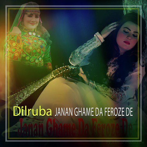 Janan Lagya De Naway Yarane by Dilruba - Download on PagalFree