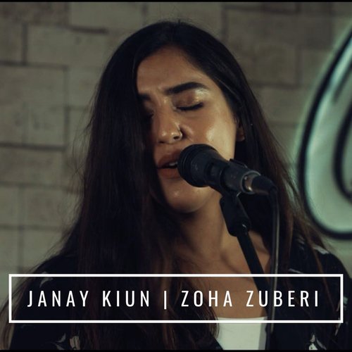 Janay Kiun by Zoha Zuberi, The Pindi Boys, Jasim Haider - Download on PagalFree