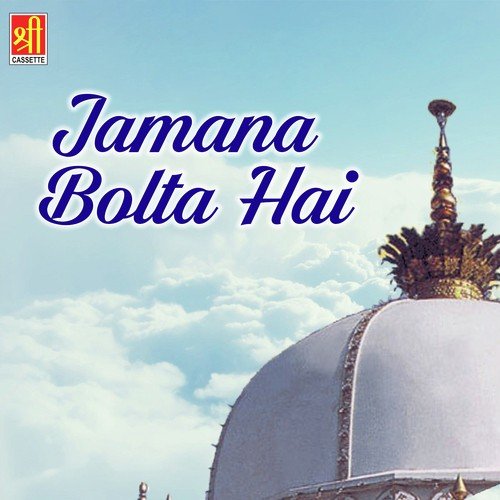 Jamana Bolta Hai by Aslam Akram Sabri - Download on PagalFree