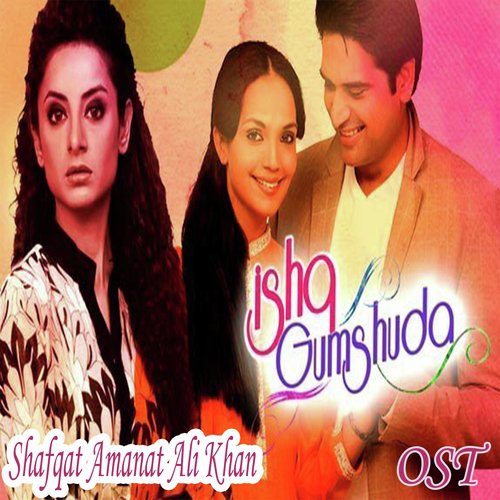 Ishq Gumshuda by Shafqat Amanat Ali - Download on PagalFree
