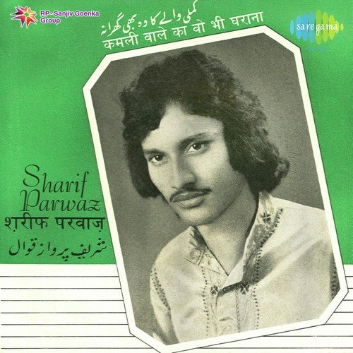 Kamli Wale Ka Woh Bhi Gharana by Sharif Parwaz - Download on PagalFree