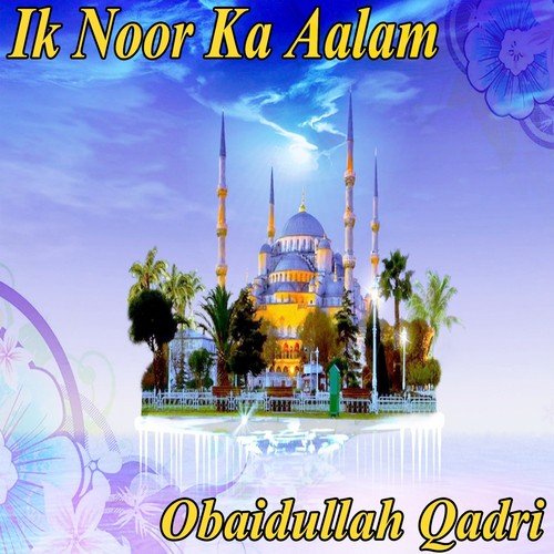 Rabba Mere Haal Da by Obaidullah Qadri - Download on PagalFree