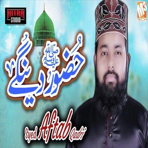 Huzoor Denge by Syed Aftab Qadri - Download on PagalFree