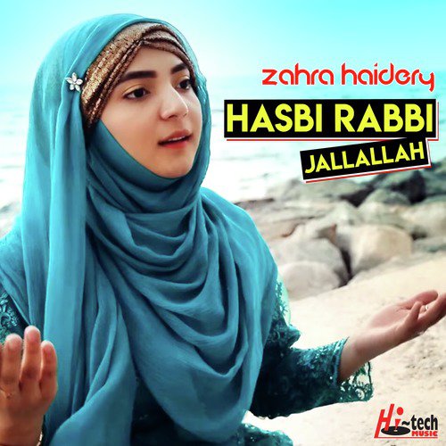 Hasbi Rabbi Jallallah by Zahra Haidery - Download on PagalFree