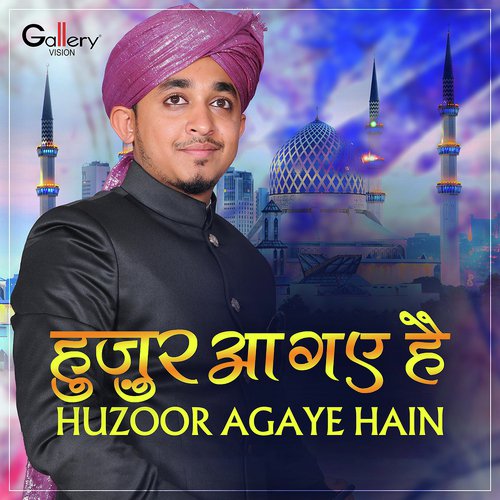 Huzoor Agaye Hain by Huda Sisters - Download on PagalFree