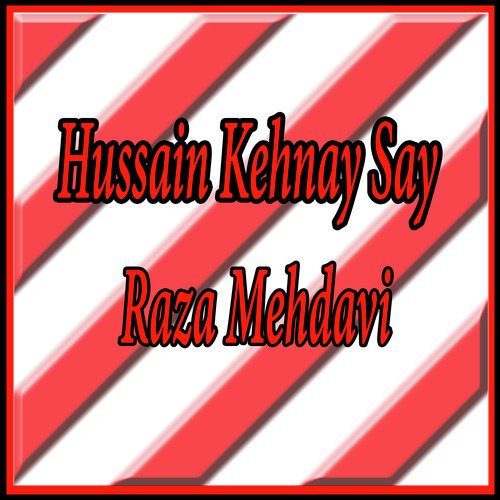Haye Musa E Kazim by Raza Mehdavi - Download on PagalFree