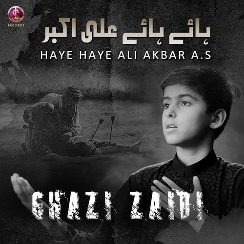 Haye Haye Ali Akbar by Ghazi Zaidi - Download on PagalFree