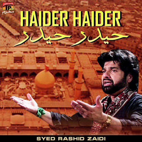 Haider Haider by Syed Rashid Zaidi - Download on PagalFree