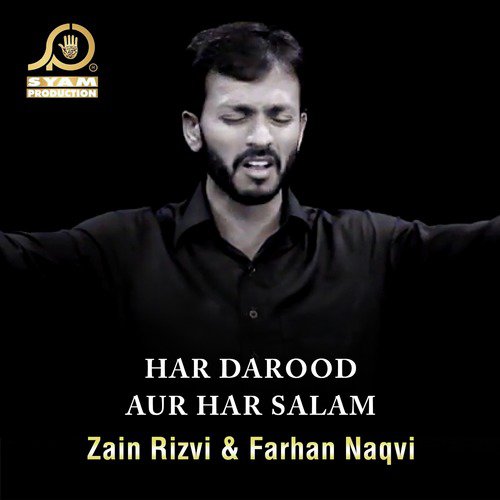 Har Darood Aur Har Salam by Farhan Naqvi, Zain Rizvi - Download on PagalFree