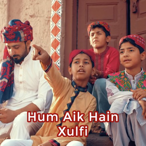 Hum Aik Hain by Xulfi - Download on PagalFree