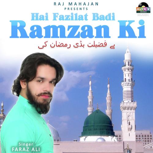 Hai Fazilat Badi Ramzaan Ki by Faraz Ali - Download on PagalFree